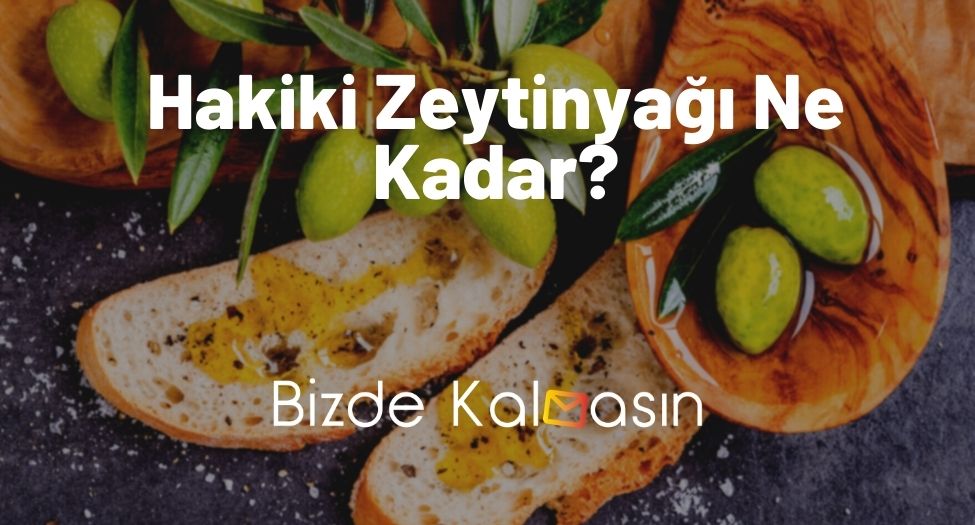 Hakiki Zeytinyağı Ne Kadar