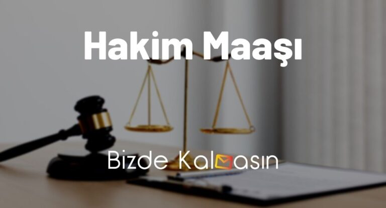 Hakim Maaşı 2023 – Hakim Emekli Maaşı – Stajyer Maaşı Güncel!