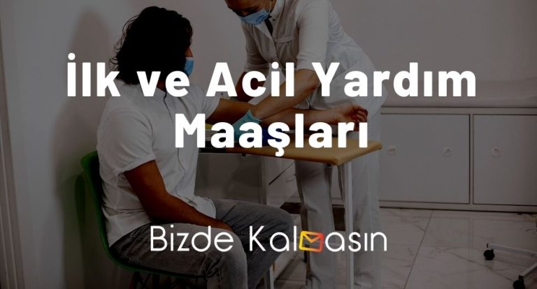 İlk ve Acil Yardım Maaşları