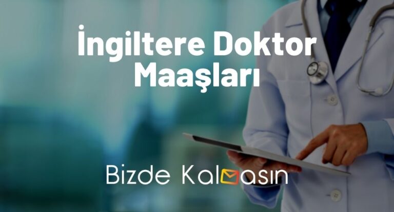 İngiltere Doktor Maaşları