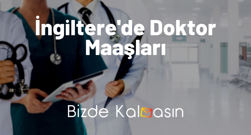 İngiltere'de Doktor Maaşları