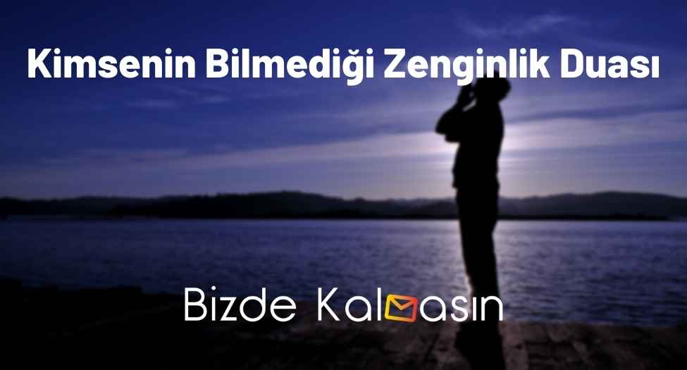 Kimsenin Bilmediği Zenginlik Duası