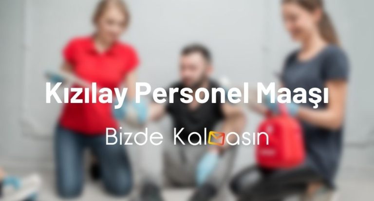 Kızılay Personel Maaşı