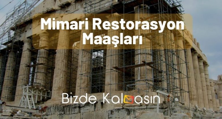 Mimari Restorasyon Maaşları