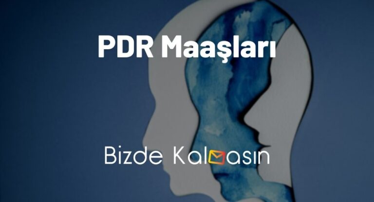 PDR Maaşları 2023 – Rehberlik Ve Psikolojik Danışmanlık Maaşları