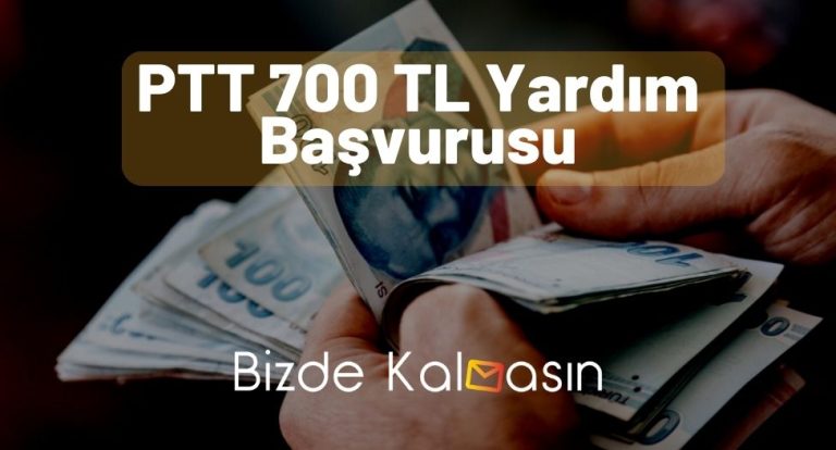 PTT 700 TL Yardım Başvurusu