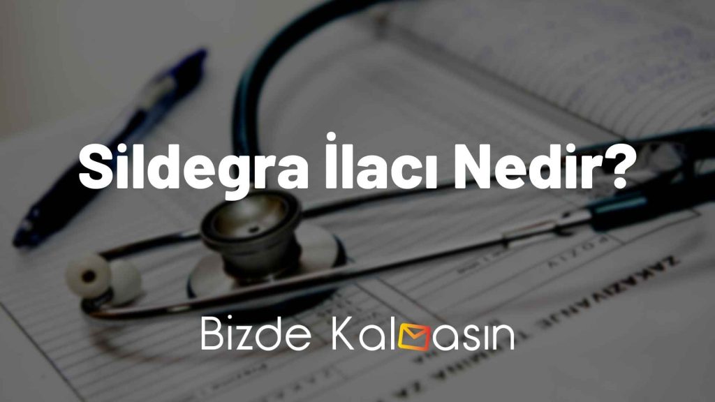 Sildegra İlacı Nedir?