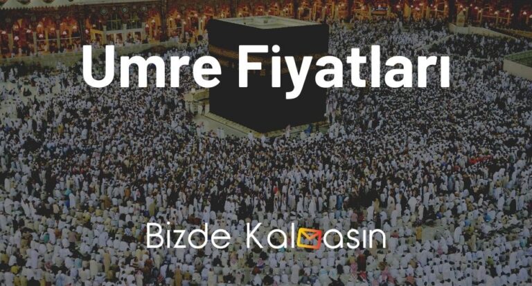 Umre Fiyatları 2023 – Ramazan Umre Fiyatları – 15, 20, 30 Gün!