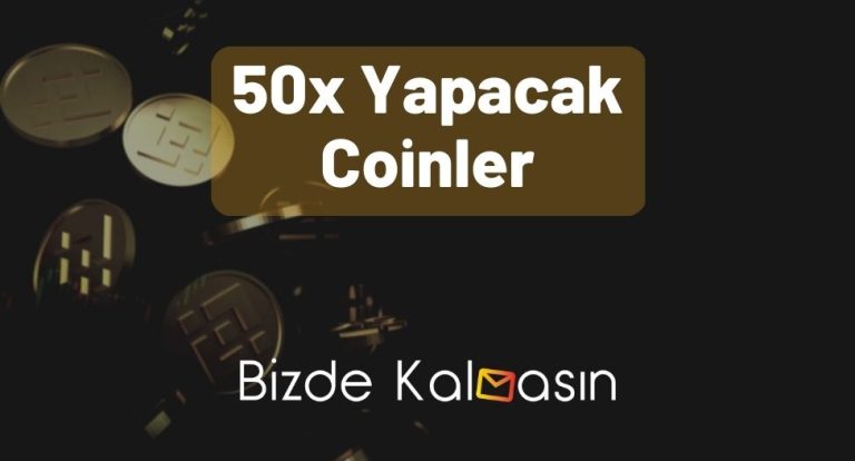 50x Yapacak Coinler 2023 – Patlama Yapacak Kripto Paralar