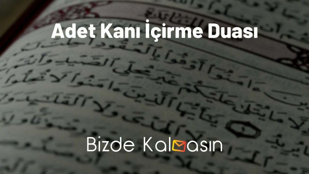 Adet Kanı İçirme Duası