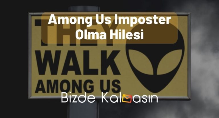 Among Us Imposter Olma Hilesi