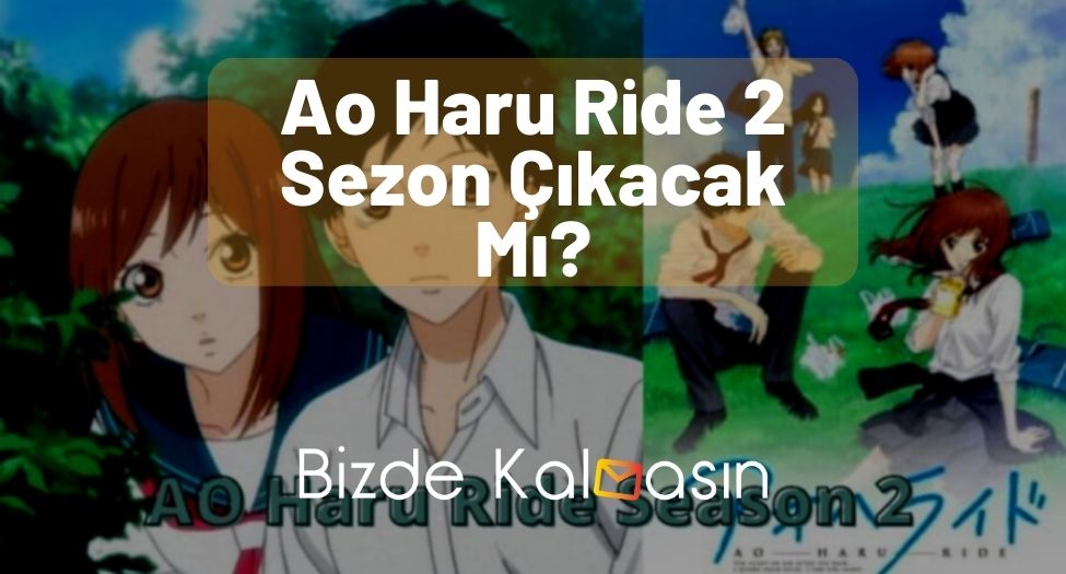 Ao Haru Ride 2 Sezon Çıkacak Mı