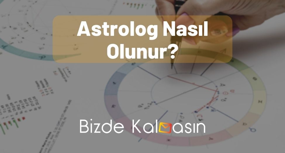 Astrolog Nasıl Olunur