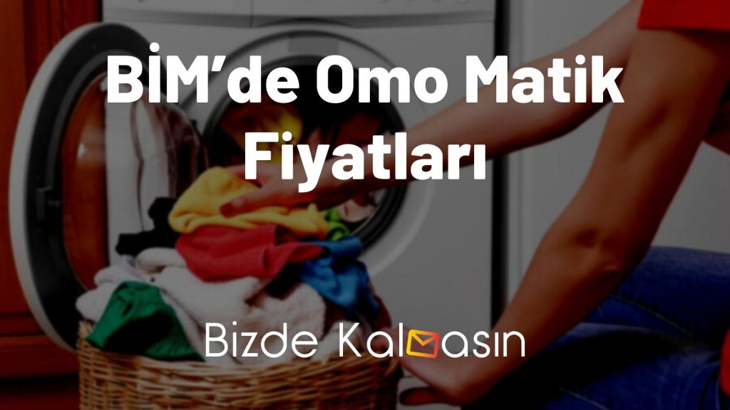 BİM’de Omo Matik Fiyatları