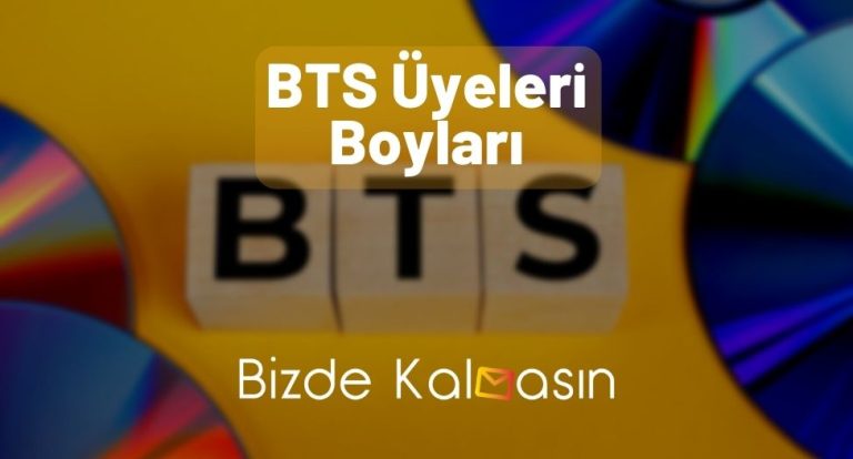 BTS Üyeleri Boyları