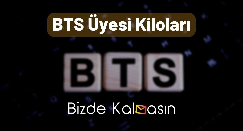 BTS Üyesi Kiloları