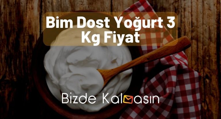 Bim Dost Yoğurt 3 Kg Fiyat