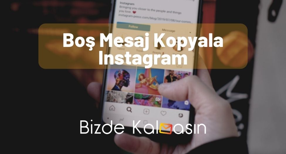 Boş Mesaj Kopyala Instagram