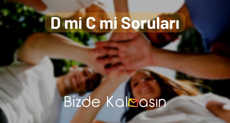 D mi C mi Soruları