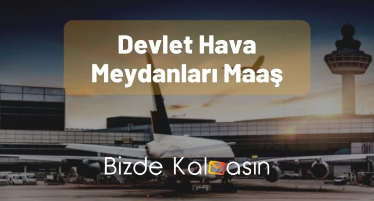 Devlet Hava Meydanları Maaş