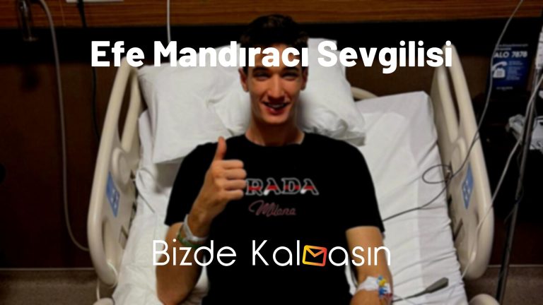 Efe Mandıracı Sevgilisi