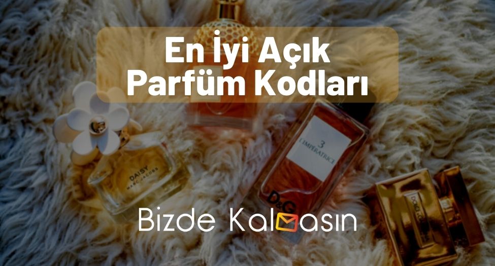 En İyi Açık Parfüm Kodları