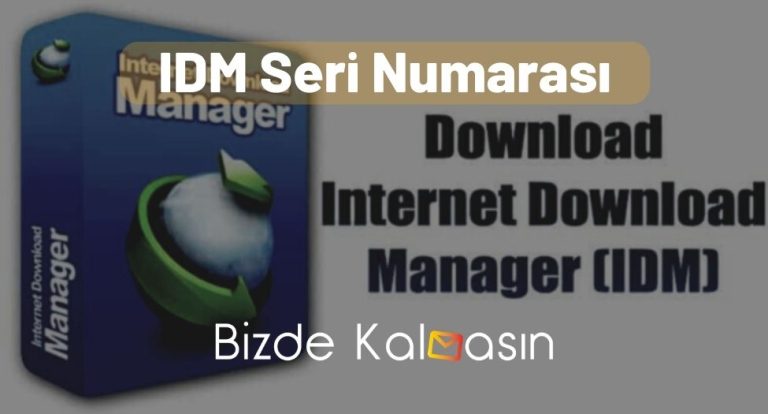 IDM Seri Numarası 2023 – Internet Download Manager Seri