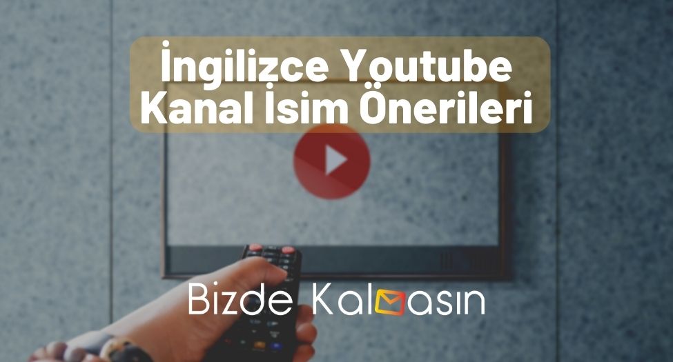 İngilizce Youtube Kanal İsim Önerileri