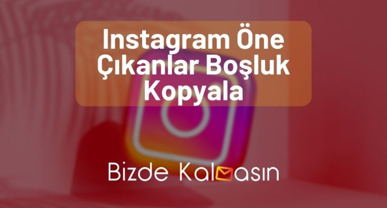 Instagram Öne Çıkanlar Boşluk Kopyala – Tüm Yöntemler!