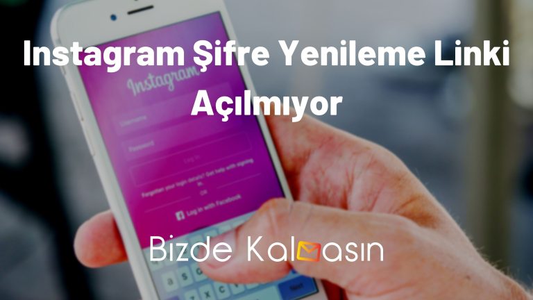 Instagram Şifre Yenileme Linki Açılmıyor