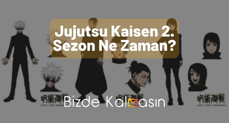 Jujutsu Kaisen 2. Sezon Ne Zaman