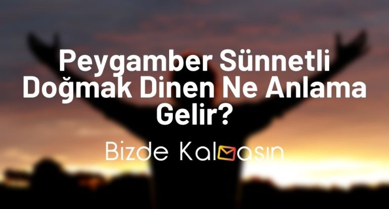 Peygamber Sünnetli Doğmak Dinen Ne Anlama Gelir?