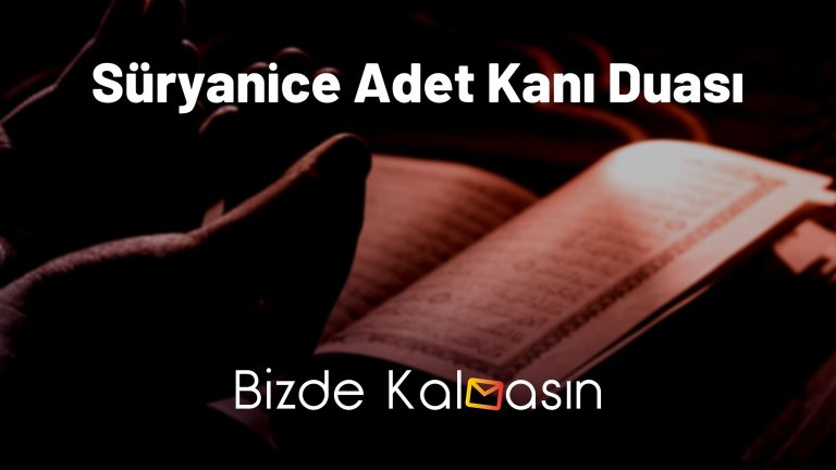 Süryanice Adet Kanı Duası