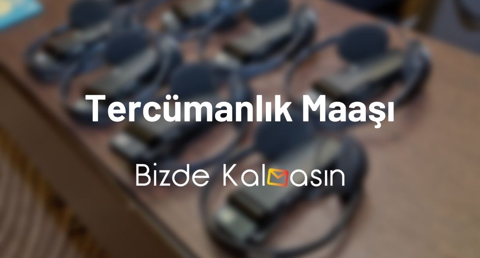 Tercümanlık Maaşı