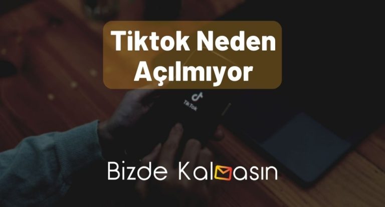 Tiktok Neden Açılmıyor? – Son Dakika! – [Çözüldü]