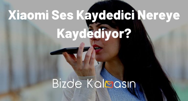 Xiaomi Ses Kaydedici Nereye Kaydediyor?