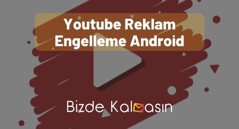 Youtube Reklam Engelleme Android