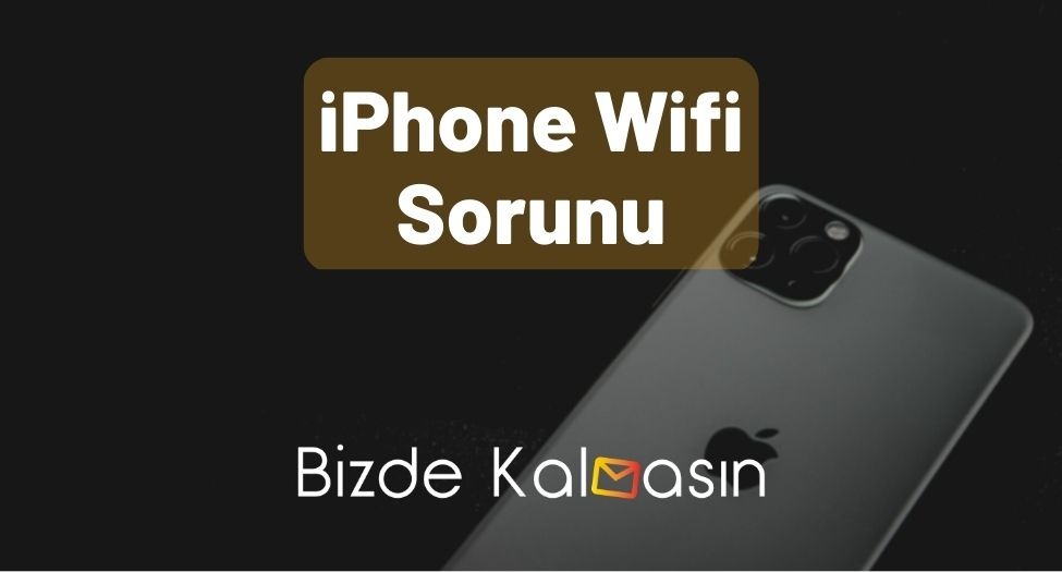 iPhone Wifi Sorunu