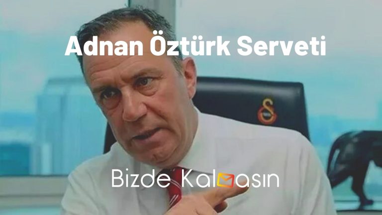 Adnan Öztürk Serveti – Galatasaray Başkanı