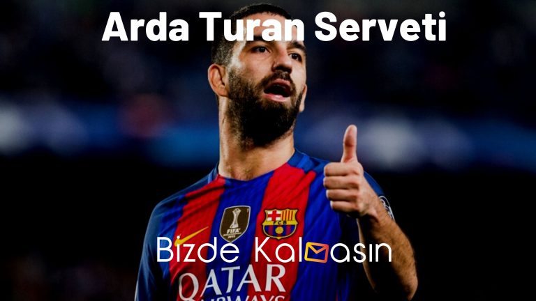 Arda Turan Serveti – Barcelona Maaşı