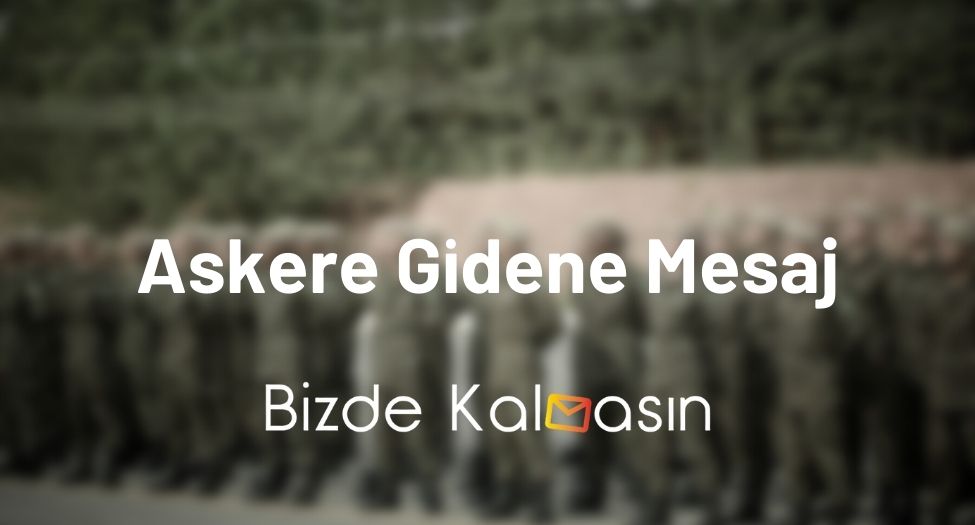 Askere Gidene Mesaj