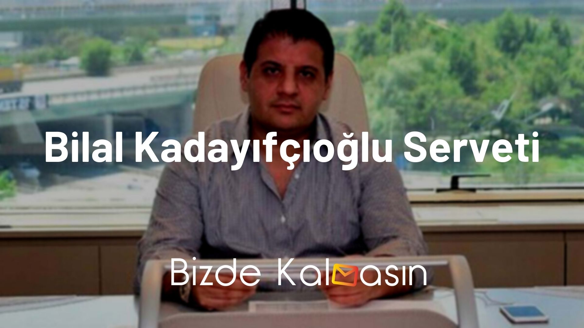 Bilal Kadayıfçıoğlu Serveti - Kimdir, Nerelidir? Bilal Kadayıfçıoğlu Serveti