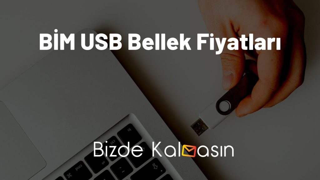 Bim USB Bellek Fiyatları