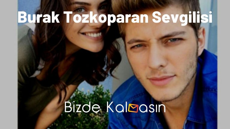 Burak Tozkoparan Sevgilisi