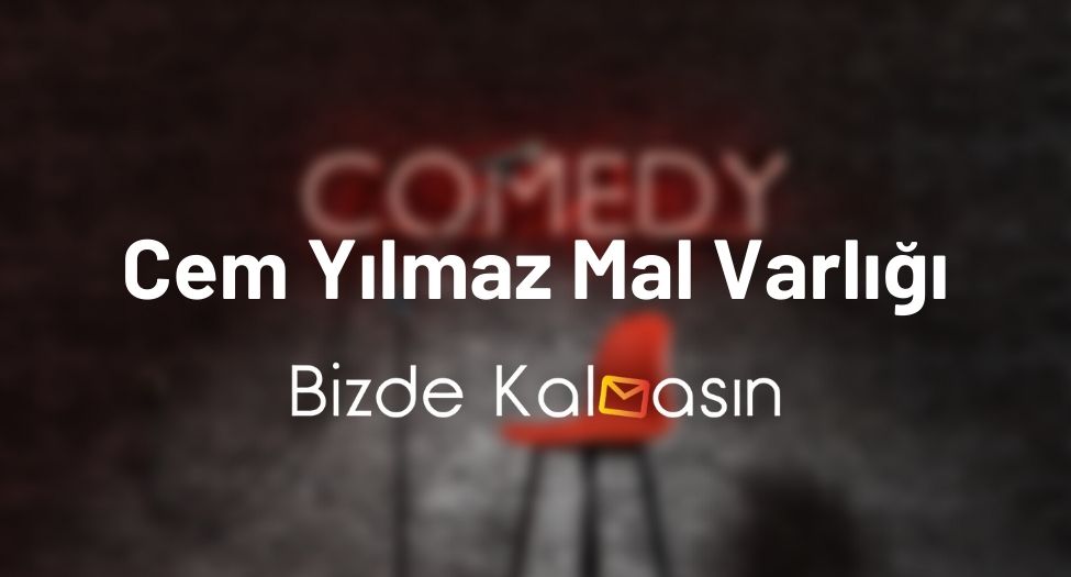 Cem Yılmaz Mal Varlığı