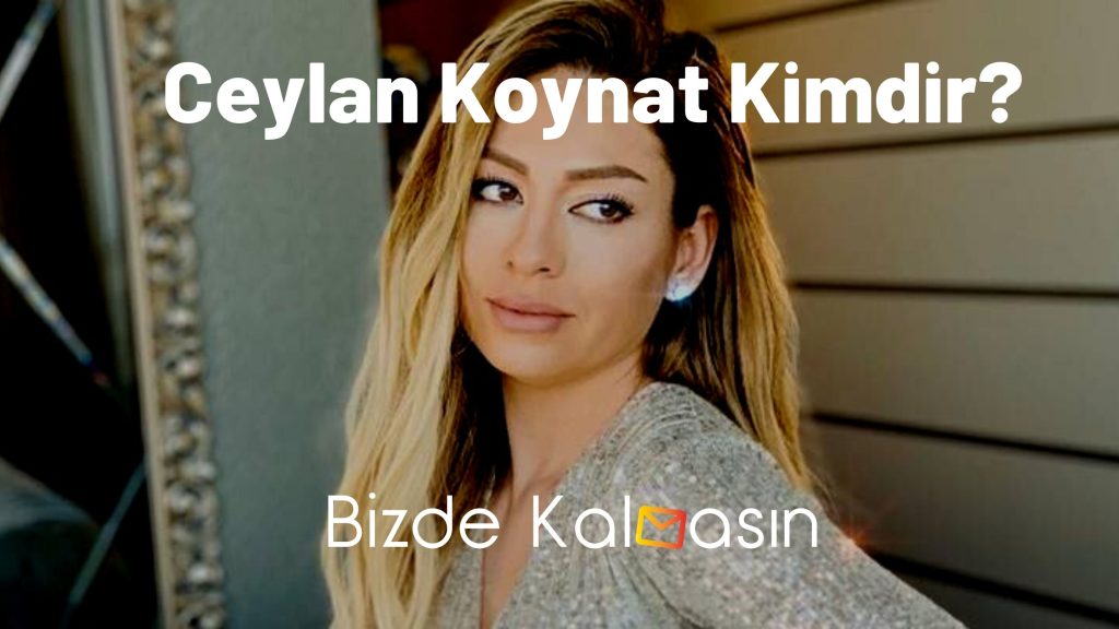 Ceylan Koynat Kimdir?