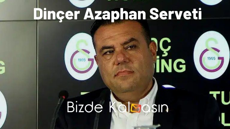 Dinçer Azaphan Serveti – Kimdir, Mal Varlığı Ne Kadar?