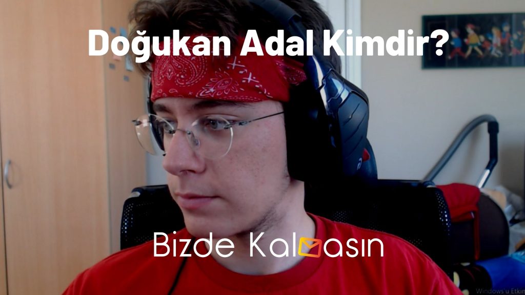 Doğukan Adal Kimdir?