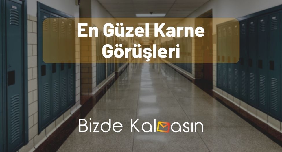 En Güzel Karne Görüşleri