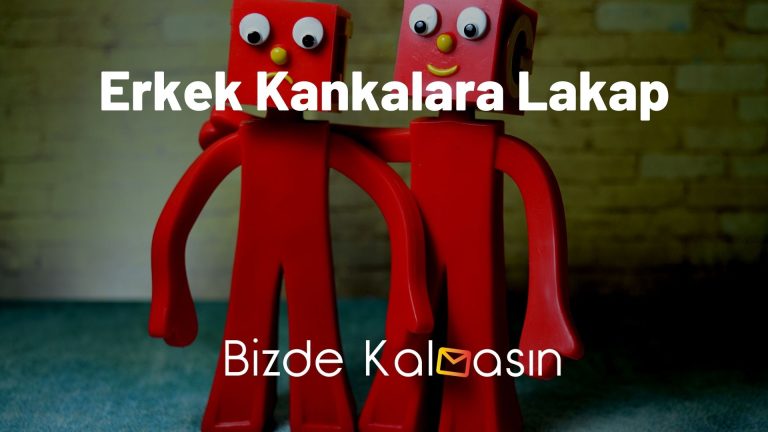 Erkek Kankalara Lakap – En Yaratıcı, Farklı Lakaplar!